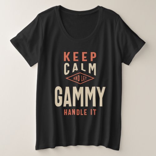 Gammy Power _ Design for Moms and Grandmas Plus Size T_Shirt