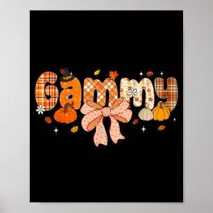 Gammy Pumpkin Fall Coquette Bow Thanksgiving Poster