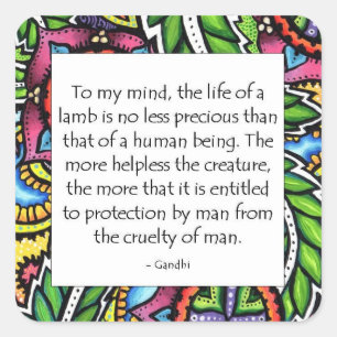 Gandhi Animal Quote Square Sticker