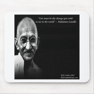 Gandhi Be The Change Wisdom Quote Mouse Pad