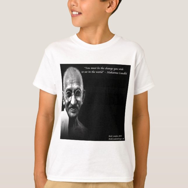 Gandhi Be The Change Wisdom Quote T-Shirt (Front)