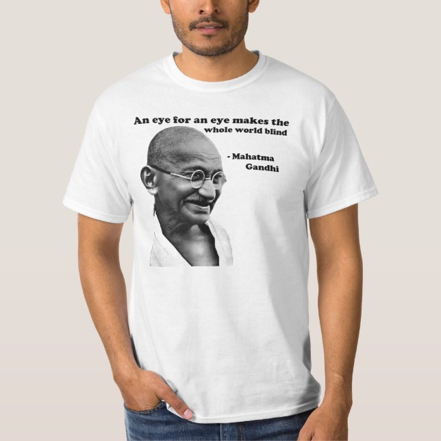 Gandhi: Eye for an Eye T-Shirt (Front)