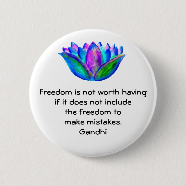 Gandhi Freedom Quote With Lotus Blossom Photo Button (Front)