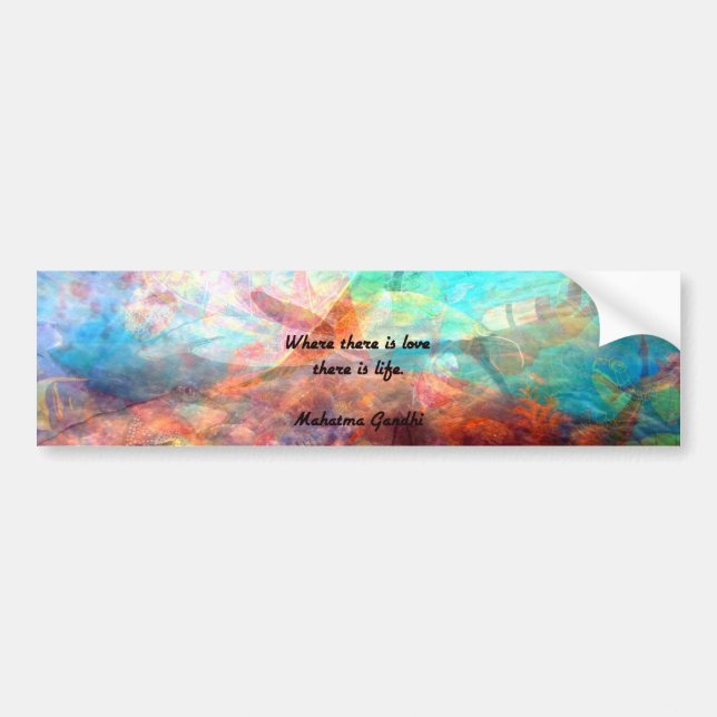 Gandhi Inspirational Quote about Love, Life & Hope Bumper Sticker (Front)