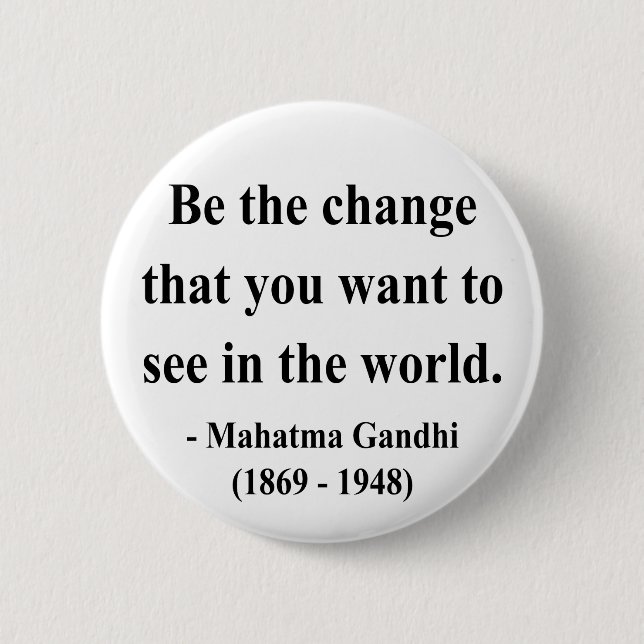Gandhi Quote 1a Pinback Button (Front)