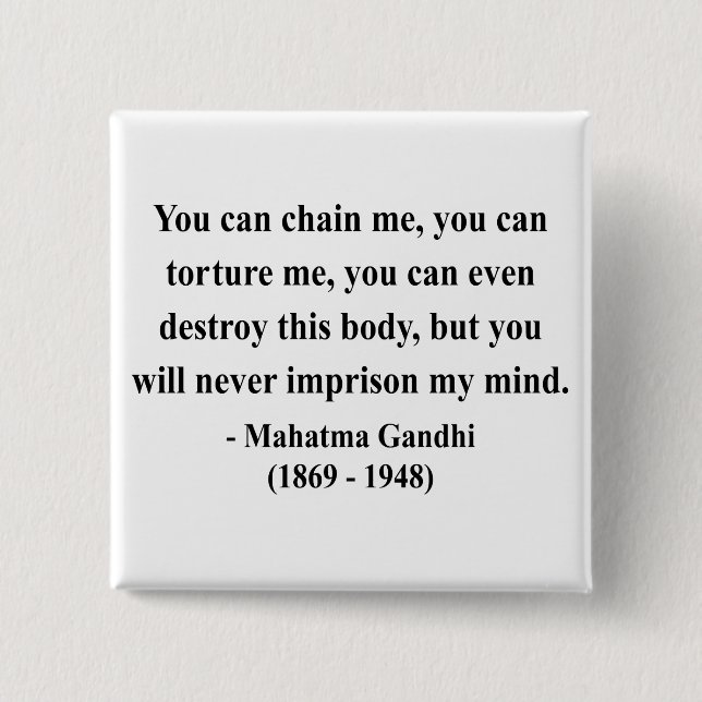 Gandhi Quote 7a Pinback Button (Front)