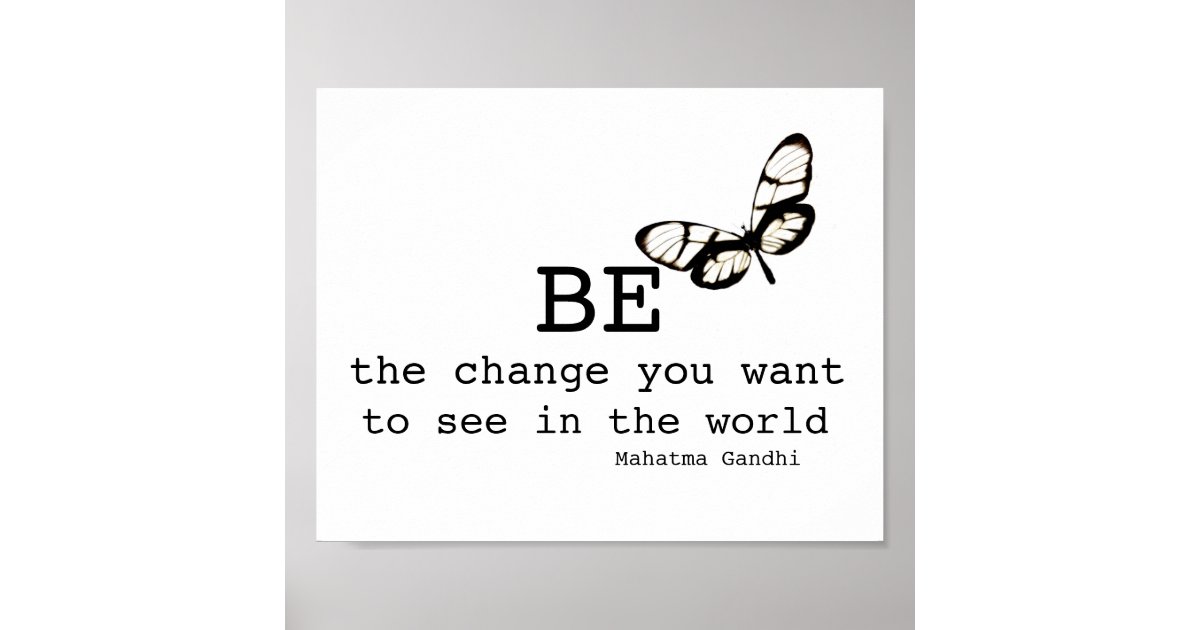 Gandhi Quote Poster Be The Change Black And White Zazzle Com