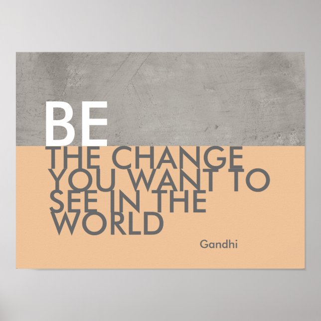 Gandhi quote poster be the change gray and peach (Front)