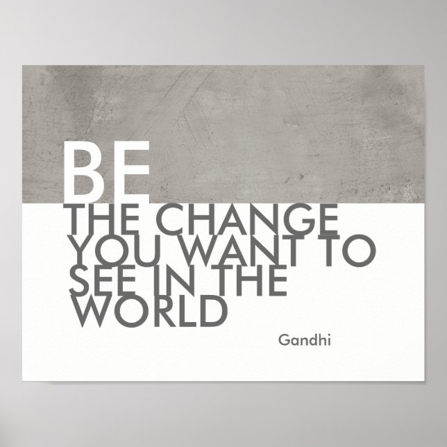 Gandhi quote poster be the change gray and white (Front)