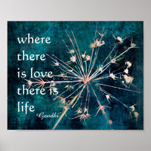 Gandhi quote poster where there is love nature art