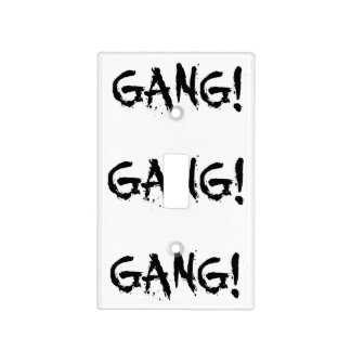 GANG! LIGHT SWITCH COVER