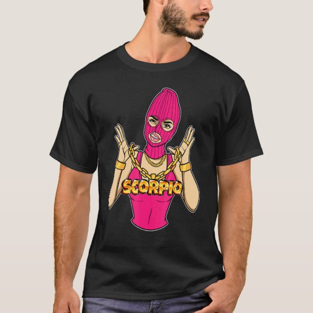 Gangsta Girl Scorpio Masked Gangster Woman With Go T-Shirt (Front)