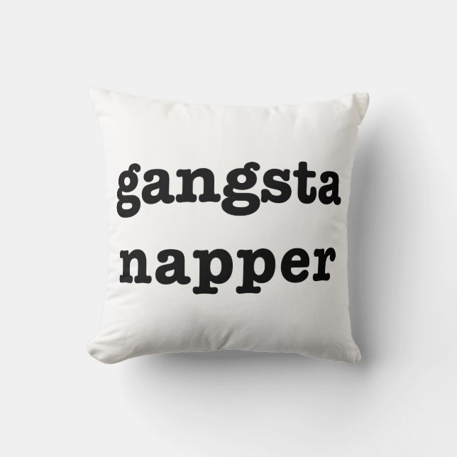 Gangsta Napper Pillow (Front)