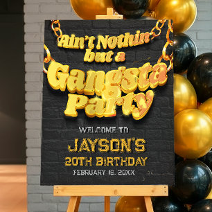 Gangsta Party Welcome Sign