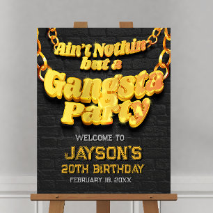 Gangsta Party Welcome Sign