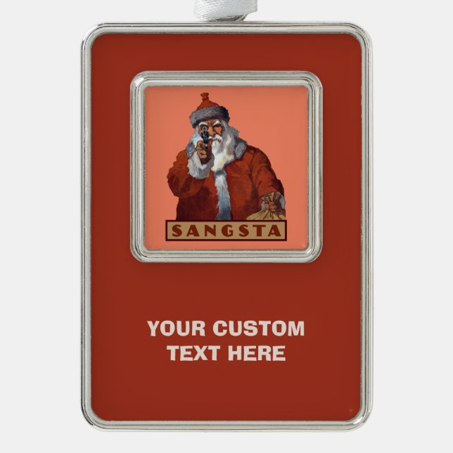 Gangsta Santa custom ornament (Front)