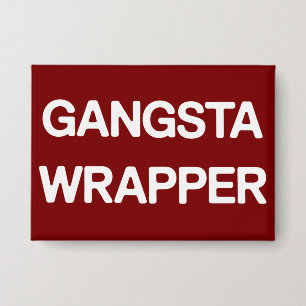 Gangsta Wrapper Funny Christmas Matching Family Button