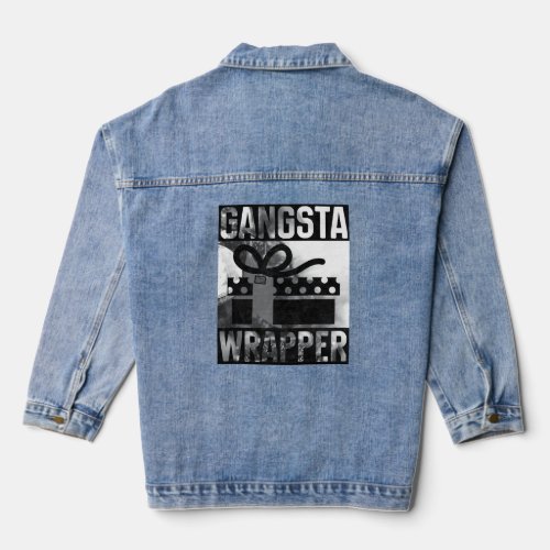 Gangsta Wrapper Gangster Rap  Denim Jacket