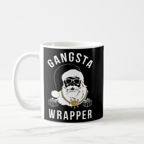 Gangsta Wrapper Gangster Santa  Coffee Mug