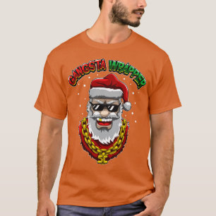 Gangsta Wrapper  Santa Claus From Tha Hood  T-Shirt