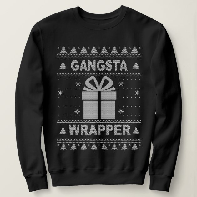 Gangsta wrapper ugly on sale sweater