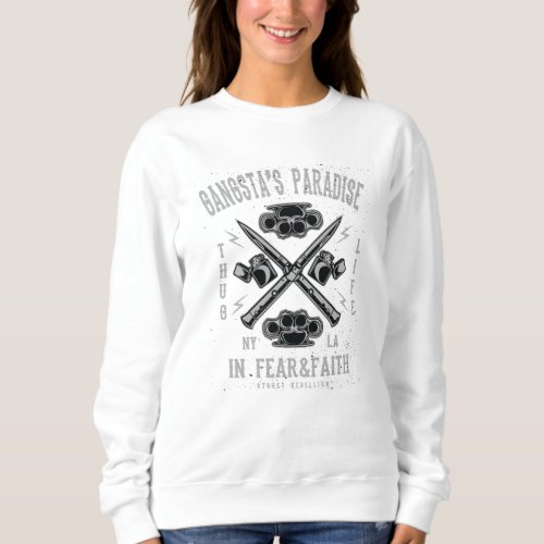 Gangstas Paradise Sweatshirt