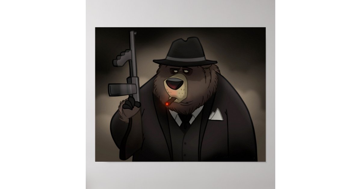 Gangster Bear Poster | Zazzle