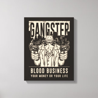 Gangster Blood Business Canvas Print