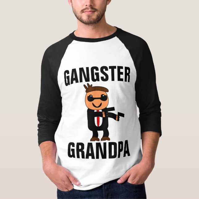 GANGSTER GRANDPA, Funny Tees T-Shirts (Front)
