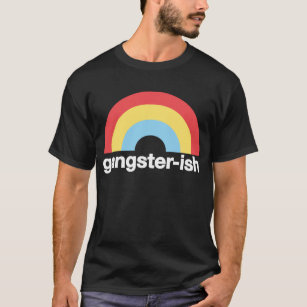 Gangster-ish T-Shirt