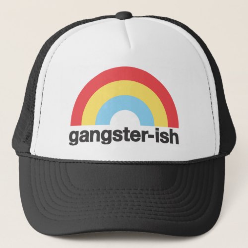 Gangster_ish Trucker Hat