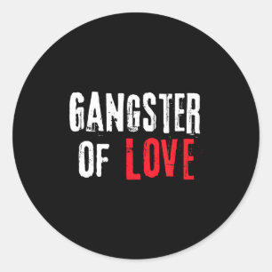 Gangster Of Love Valentines Day Festive Gift Classic Round Sticker