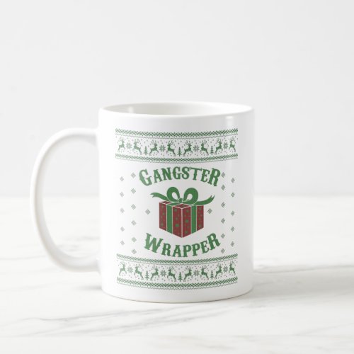 Gangster Wrapper Christmas Ugly Sweater Coffee Mug