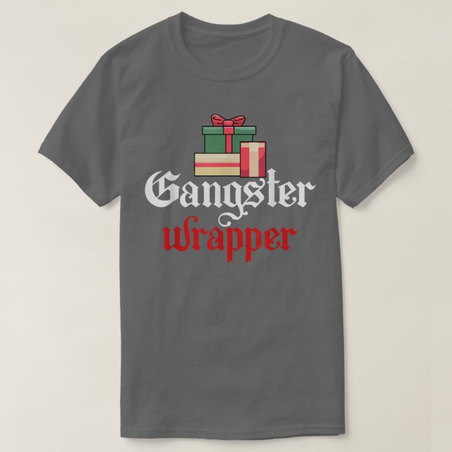 Gangster Wrapper Funny Christmas Pun  T-Shirt (Design Front)