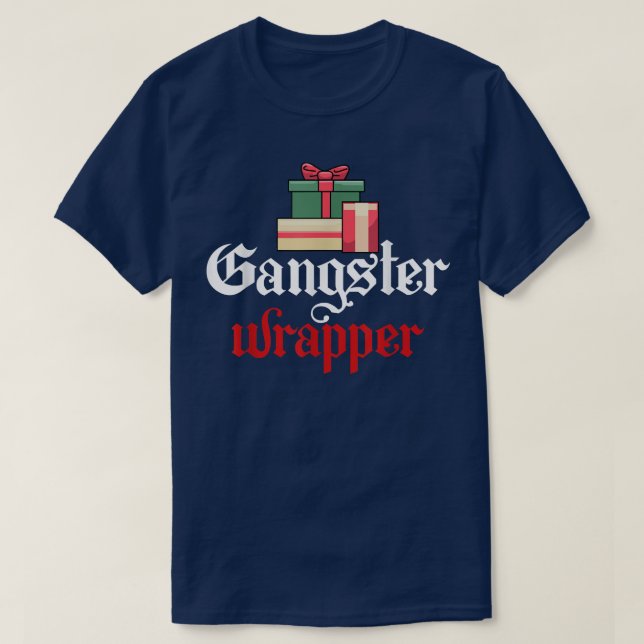 Gangster Wrapper Funny Christmas Pun  T-Shirt (Design Front)