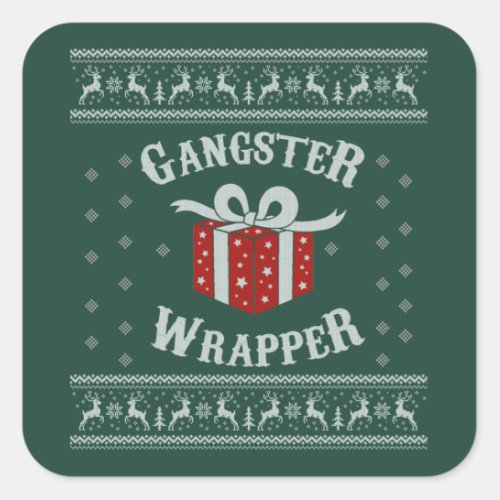 Gangster Wrapper Ugly Sweater Square Sticker