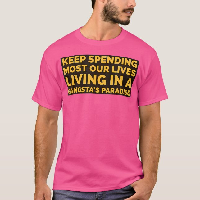 Gangsters Paradise T-Shirt (Front)