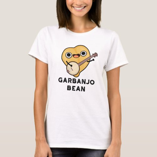 Gar_banjo Bean Funny Garbanzo Banjo Pun T_Shirt
