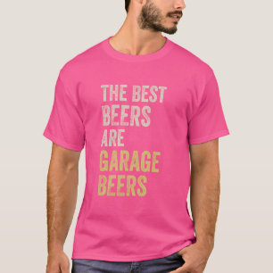 Garage Beer The Best Beer Drinking Mechanic Car Gu T-Shirt