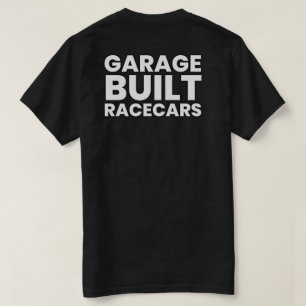 Garage Built Racecars Big Text T-Shirt