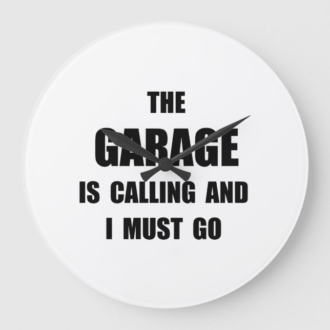 Garage Calling Large Clock (Front)