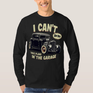 Garage Car Lovers Workshop Auto Mechanics Rat Rods T-Shirt