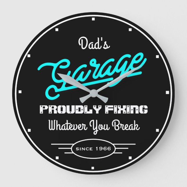 Garage Dad's Any Name Fixing Turquoise Black Funny Large Clock (Front)