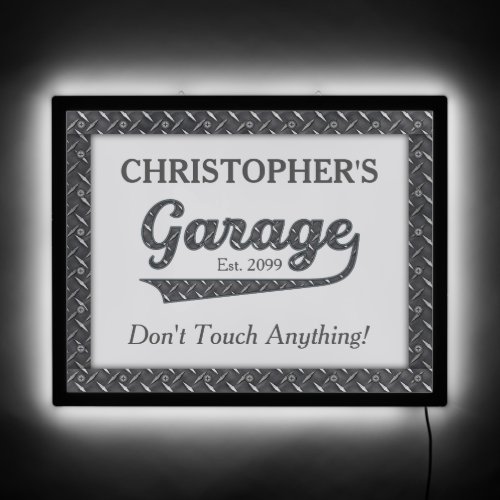 Garage Dont Touch Anything LED Sign
