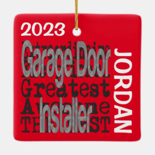 Garage Door Installer Extraordinaire CUSTOM Ceramic Ornament