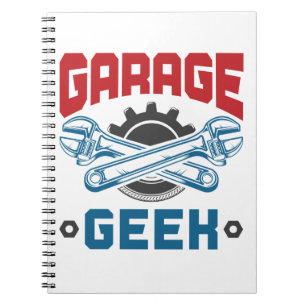 Garage Geek Auto Mechanic Vehicle Repair Notebook