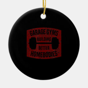 Garage Gyms Building Better Homebodies Barbell Gym Ceramic Ornament