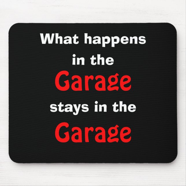 Garage Humor Mousepad (Front)