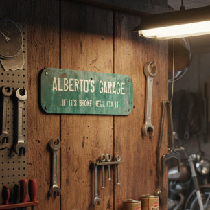 Garage If it's Broke He'll Fix it Metal Look Sign