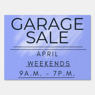 GARAGE SALE APRIL WEEKENDS  SIGN